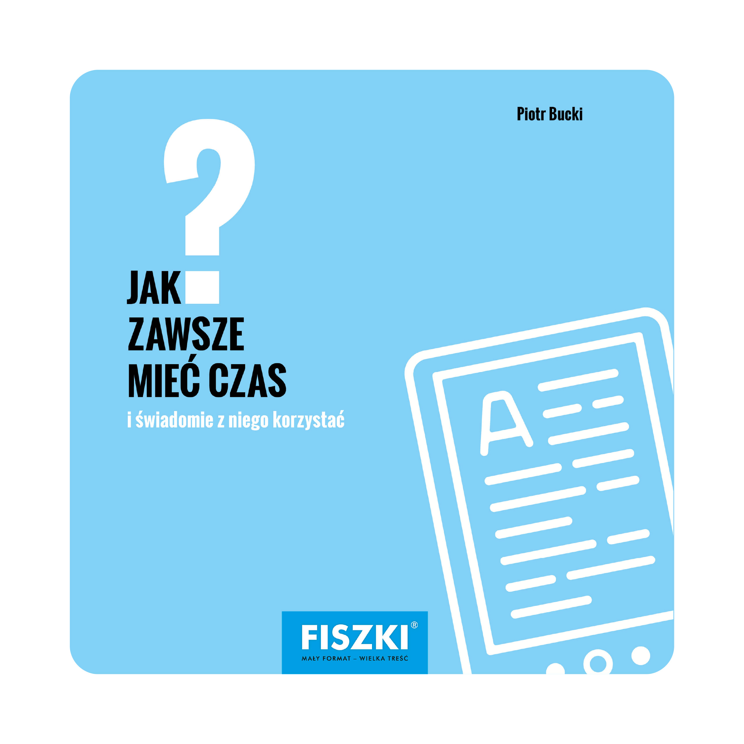 E-BOOK - Jak zawsze mieć czas?