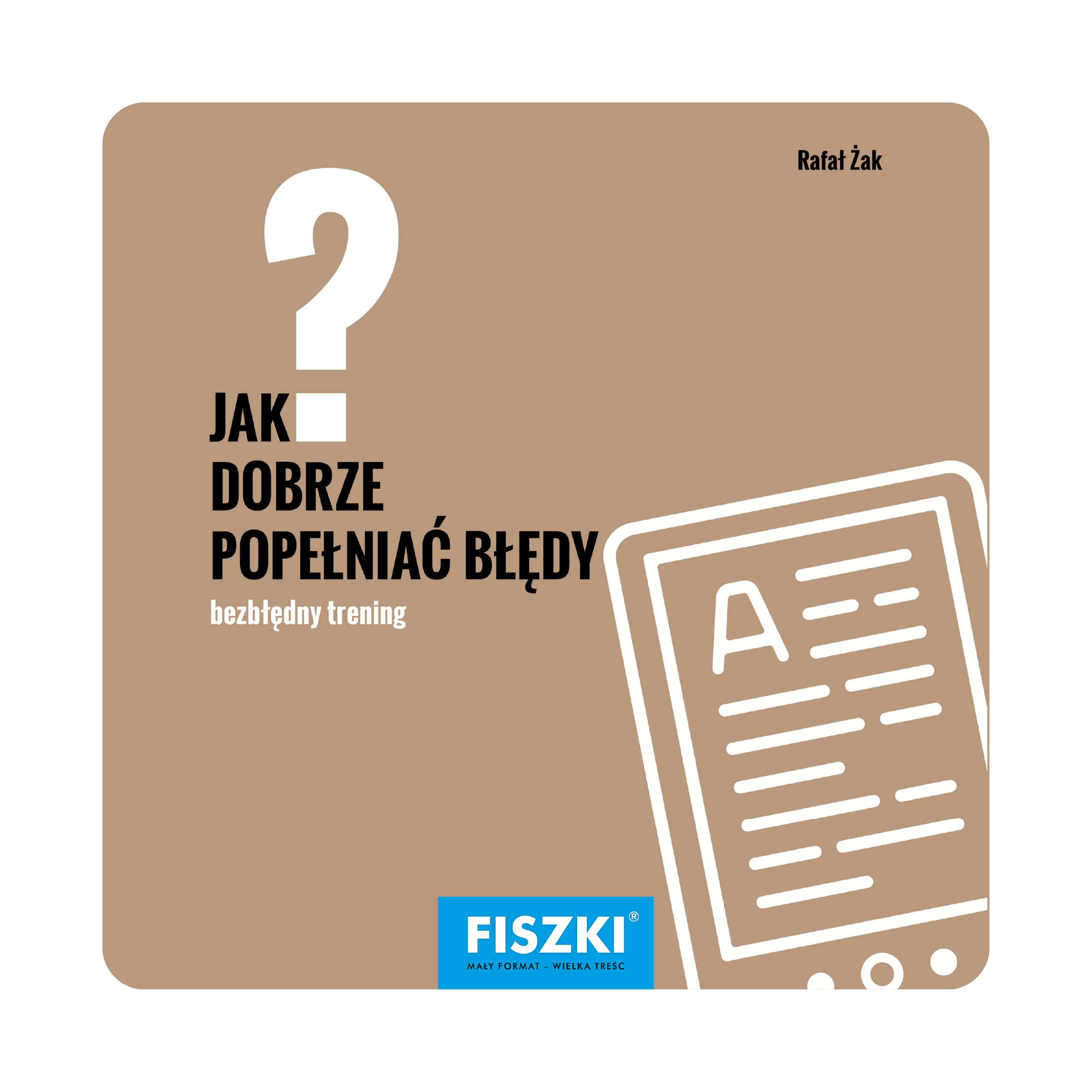 E-BOOK - Jak dobrze popełniać błędy?